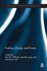 Fashion, Design and Events (Routledge Advances in Event Research) Cover Image