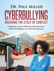 Cyberbullying Breaking the Cycle of Conflict: A Qualitative Study of Black Female Experiences with Cyberbullying in an Urban Environment Cover Image