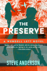 The Preserve (The Wendell Lett Novels) By Steve Anderson Cover Image