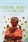 Clear Skies in the Delta: The Sequel By Tracy Lynn Sandifer-Hunter Cover Image