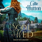 A Scot to Wed By Callie Hutton, Ruth Urquhart (Read by) Cover Image