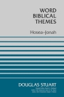 Hosea-Jonah (Word Biblical Themes) Cover Image