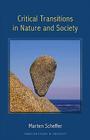 Critical Transitions in Nature and Society (Princeton Studies in Complexity #16) Cover Image
