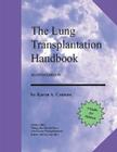 The Lung Transplantation Handbook (Second Edition): A Guide for Patients Cover Image