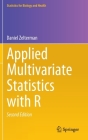 Applied Multivariate Statistics with R (Statistics for Biology and Health) By Daniel Zelterman Cover Image