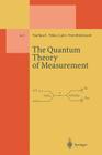 The Quantum Theory of Measurement (Lecture Notes in Physics Monographs #2) By Paul Busch, Pekka J. Lahti, Peter Mittelstaedt Cover Image