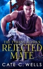 The Tyrant Alpha's Rejected Mate Cover Image