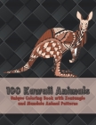 100 Kawaii Animals - Unique Coloring Book with Zentangle and Mandala Animal Patterns By Evelyn Colouring Books Cover Image