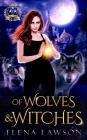 Of Wolves & Witches: Arcane Arts Academy By Elena Lawson Cover Image