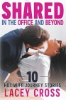 Shared in the Office and Beyond By Lacey Cross Cover Image