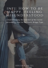 Infj: How to be happy, feeling misunderstood By Krusha Patel Cover Image