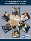 The Emergency Medical Services Workforce Agency for the Future Cover Image