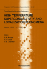 High Temperature Superconductivity and Localization Phenomena, Proceedings of the International Conference (Progress in High Temperature Superconductivity #32) Cover Image