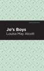 Jo's Boys By Louisa May Alcott, Mint Editions (Contribution by) Cover Image