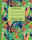 Wide Ruled Composition Book: Brightly Colored Chameleons in the Jungle Themed Notebook Will Help Keep Your Day Interesting at School, Work, or Home Cover Image