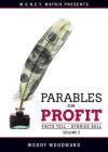 Parables for Profit Vol. 2: Facts Tell - Stories Sell By Woody Woodward Cover Image
