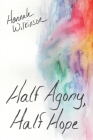 Half Agony, Half Hope By Hannah Wilkinson Cover Image