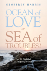 Ocean of Love, or Sea of Troubles? Cover Image