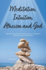 Meditation Intuition Atheism & God Cover Image