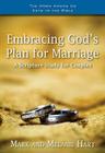 Embracing God's Plan for Marriage: A Bible Study for Couples (Word Among Us Keys to the Bible) By Mark Hart, Melanie Hart Cover Image