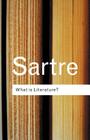 What is Literature? (Routledge Classics) By Jean-Paul Sartre Cover Image