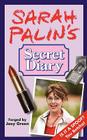 Sarah Palin's Secret Diary By Joey Green Cover Image