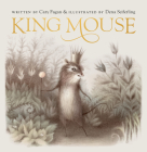 King Mouse By Cary Fagan, Dena Seiferling (Illustrator) Cover Image