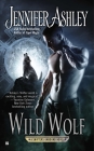 Wild Wolf (A Shifters Unbound Novel #6) By Jennifer Ashley Cover Image