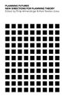 Planning Futures: New Directions for Planning Theory By Philip Allmendinger (Editor), Mark Tewdwr-Jones (Editor) Cover Image