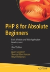 PHP 8 for Absolute Beginners: Basic Website and Web Application Development Cover Image
