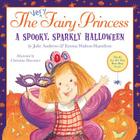 The Very Fairy Princess: A Spooky, Sparkly Halloween Cover Image