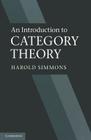 An Introduction to Category Theory By Harold Simmons Cover Image