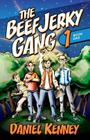 The Beef Jerky Gang By Daniel Kenney Cover Image