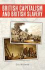 British Capitalism and British Slavery By Eric Williams Cover Image