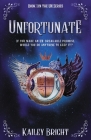 Unfortunate: Book 1 in the UN Series By Kailey Bright Cover Image