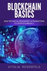 Blockchain Basics: The future of Crypto Technology-Non-Fungible Token(NFT)-Smart Contracts-Consensus Protocols-Mining and Blockchain Gami By Vitalik Rosenfeld Cover Image