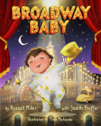 Broadway Baby By Russell Miller, Judith A. Proffer Cover Image