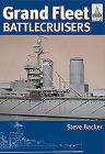 Grand Fleet Battecruisers (Shipcraft) By Steve Backer Cover Image