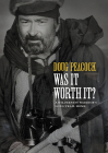 Was It Worth It?: A Wilderness Warrior's Long Trail Home By Doug Peacock Cover Image