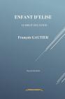 Enfant d'Elise: Le bruit des vents By Francois Gautier Cover Image