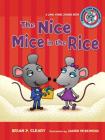 #3 the Nice Mice in the Rice: A Long Vowel Sounds Book (Sounds Like Reading (R) #3) By Brian P. Cleary, Jason Miskimins (Illustrator) Cover Image