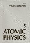 Atomic Physics 5 By Richard Marrus (Editor) Cover Image