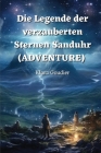 Die Legende der verzauberten Sternen Sanduhr (Adventure) By Klara Goudier Cover Image