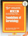 FOUNDATIONS OF GERONTOLOGY: Passbooks Study Guide (Excelsior/Regents College Examination) By National Learning Corporation Cover Image