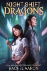 Night Shift Dragons: DFZ Book 3 By Rachel Aaron Cover Image