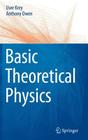 Basic Theoretical Physics: A Concise Overview By Uwe Krey, Anthony Owen Cover Image