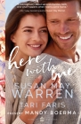 Here With Me By Mandy Boerma, Susan May Warren, Tari Faris Cover Image