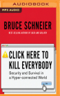 Click Here to Kill Everybody: Security and Survival in a Hyper-Connected World Cover Image