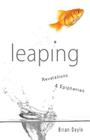 Leaping: Revelations & Epiphanies By Brian Doyle Cover Image