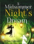 A Midsummer Night's Dream: A fantastically funny comedy written by William Shakespeare By Exotic Publisher Cover Image